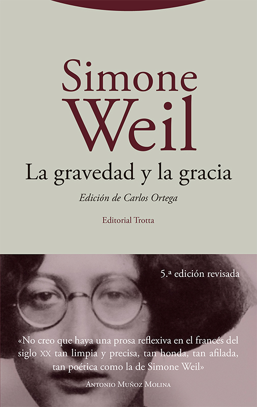 Simone Weil: La gravedad y la gracia (Paperback, Editorial Trotta)
