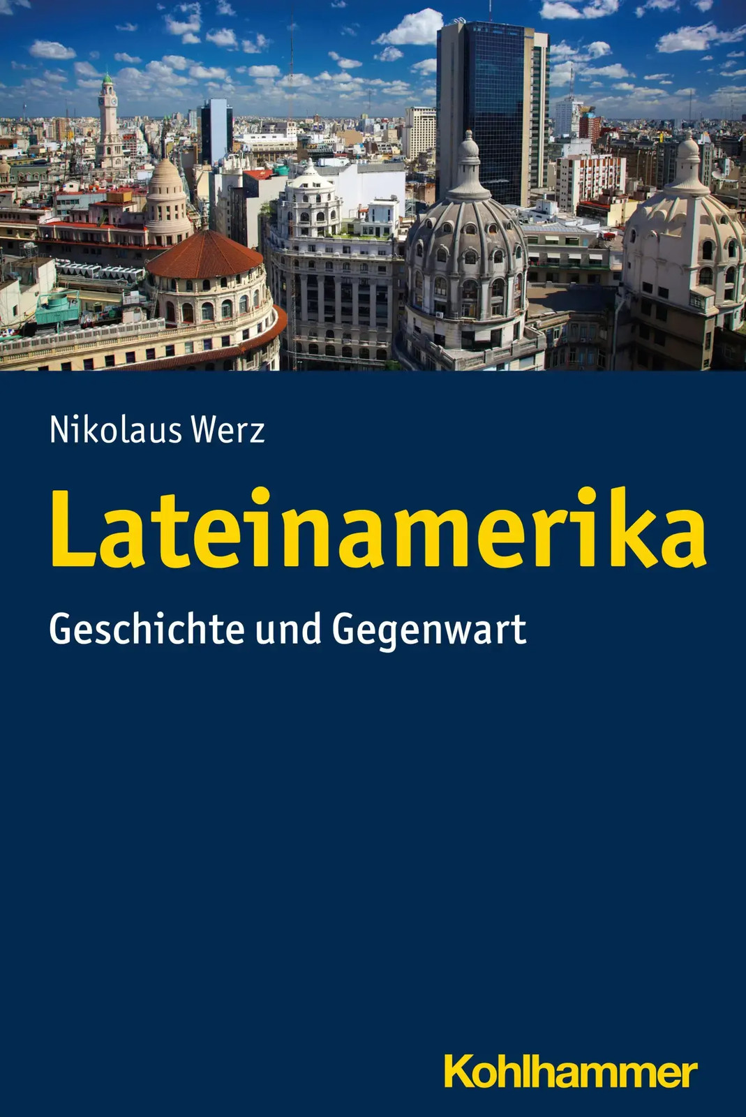 Nikolaus Werz: Lateinamerika (Paperback, deutsch language, 2020, Kohlhammer)