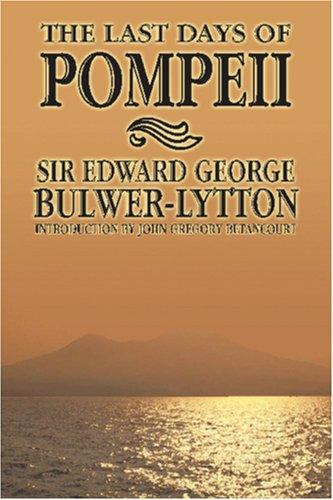 Edward Bulwer Lytton, Baron Lytton: The Last Days of Pompeii (Paperback, Wildside Press)