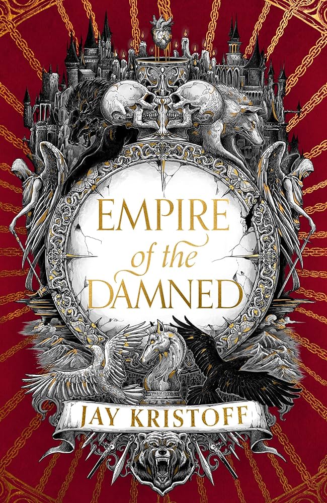 Jay Kristoff: Empire of the Damned (Hardcover, 2024, St. Martin's Press)