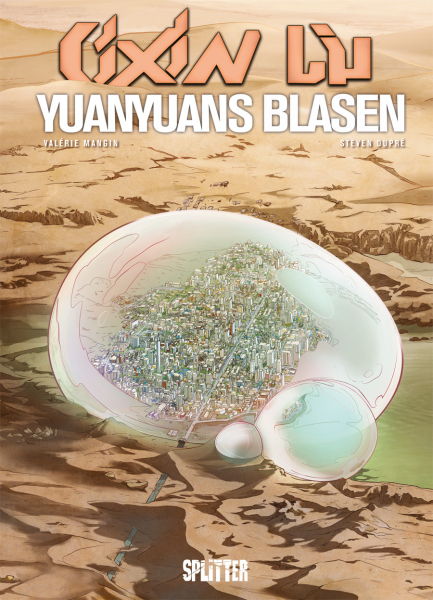 Cixin Liu, Steven Dupré, Valérie Mangin, Maximilian Schlegel: Yuanyuans Blasen (Hardcover, deutsch language, Splitter)