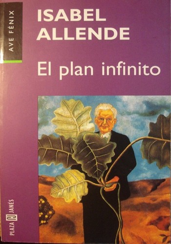 Isabel Allende: El Plan Infinito (Paperback, 1994, Plaza & Janes)