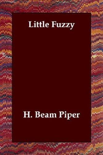 H. Beam Piper: Little Fuzzy (2006, Echo Library)