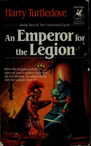 Гарри Тёртлдав: An emperor for the legion (1987, Ballantine Books)