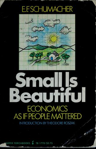 E. F. Schumacher: Small is beautiful (1975, Harper & Row)
