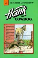 Jean Little: The further adventures of Hank the Cowdog (1991, Maverick Books)