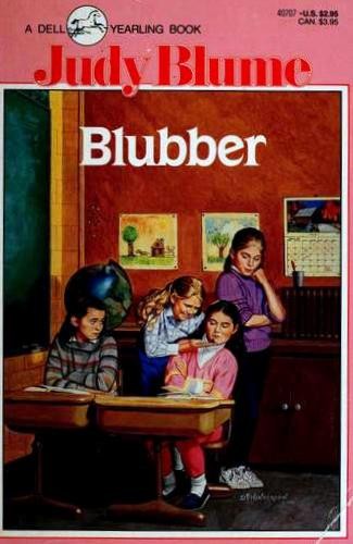 Judy Blume: Blubber (1974, Bradbury Press)