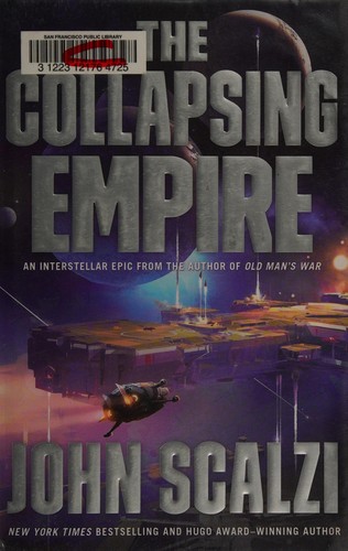 John Scalzi: The Collapsing Empire (2017, Tor)
