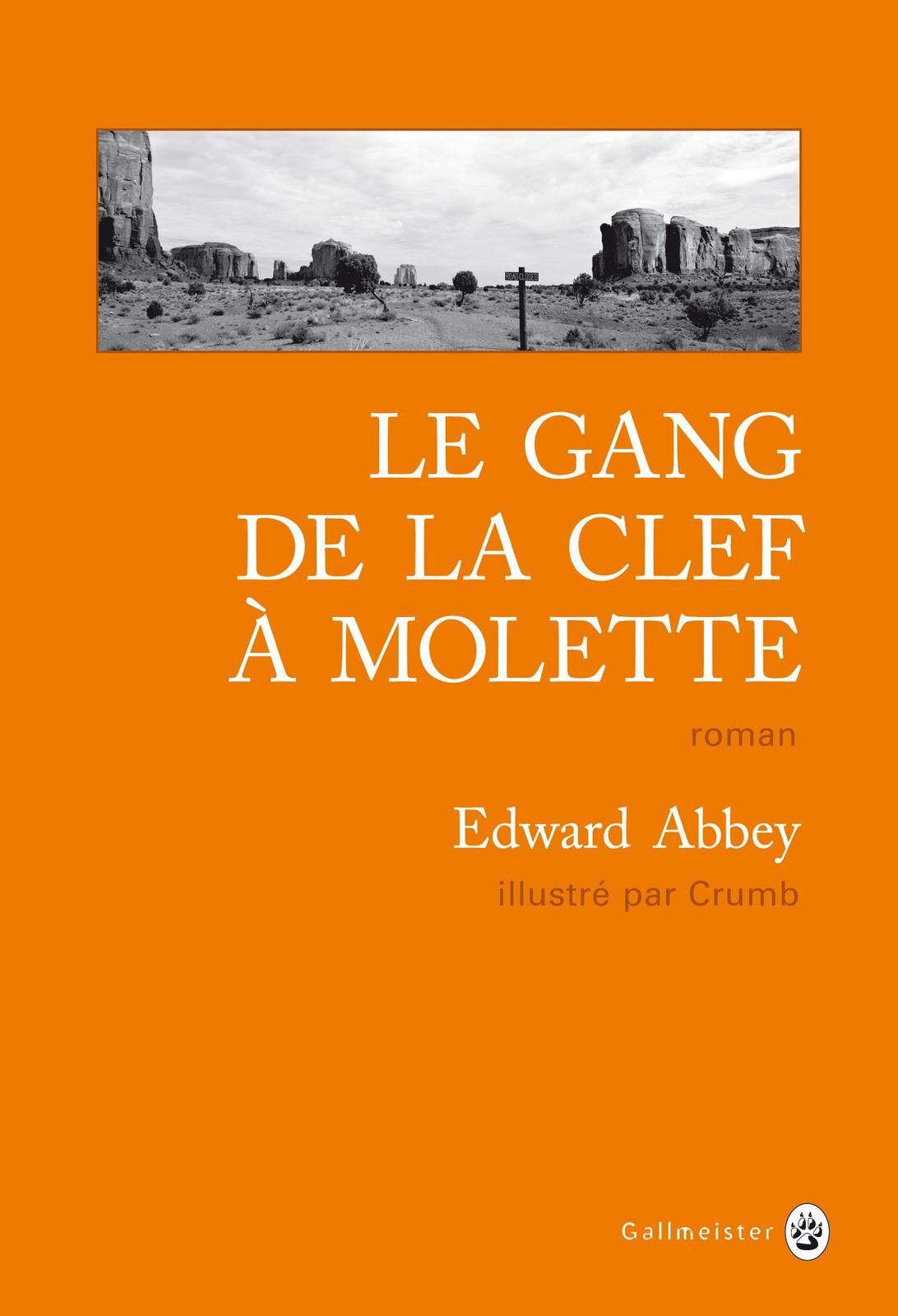 Edward Abbey: Le gang de la clef à molette (French language)