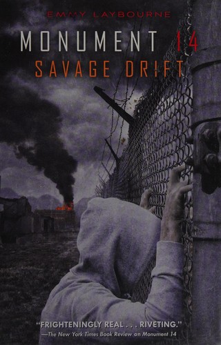 Emmy Laybourne: Savage drift (2014, Feiwel & Friends)