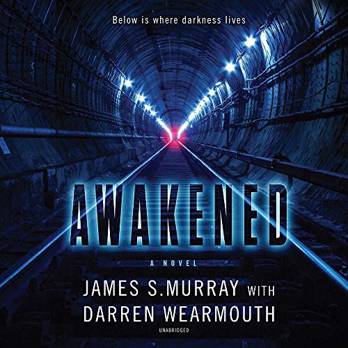 James S. Murray, Darren Wearmouth: Awakened (AudiobookFormat, 2018, HarperCollins Publishers and Blackstone Audio)