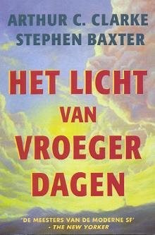 Clarke: LICHT VAN VROEGER DAGEN (Paperback, 2001, Samenw. uitgeverijen Meulenhoff Boekerij)