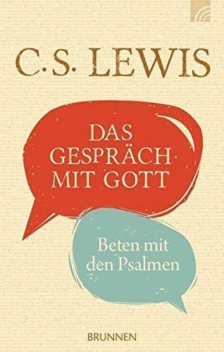 C. S. Lewis: Das Gespräch mit Gott (Hardcover, 2016, Brunnen-Verlag GmbH)
