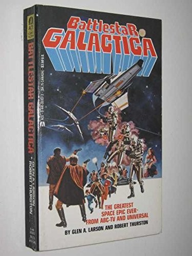Glen A. Larson: Battlestar Galactica (1985, Ace Books, Ace)
