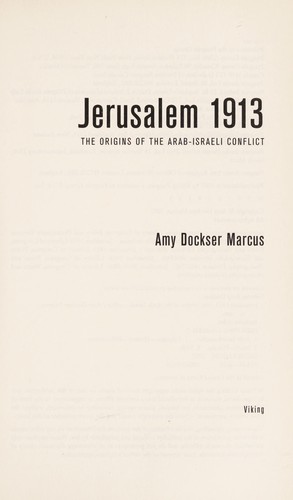 Amy Dockser Marcus: Jerusalem 1913 (Hardcover, 2007, Viking)