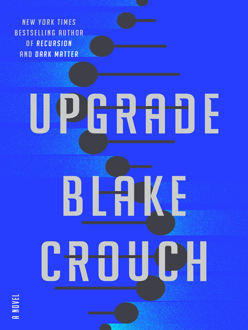 Blake Crouch OG: Upgrade (EBook, 2022, Random House Publishing Group)