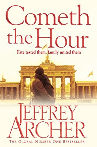 J. Archer: Cometh The Hour (Paperback, 2016, Macmillan)