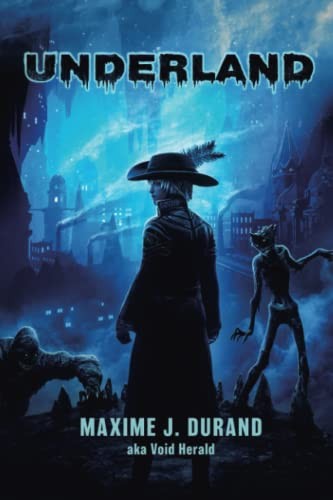 Maxime J. Durand, Void Herald: Underland (Paperback, 2022, Podium Publishing)
