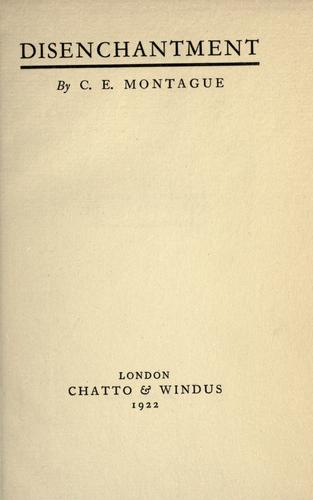 C. E. Montague: Disenchantment (1922, Chatto & Windus)