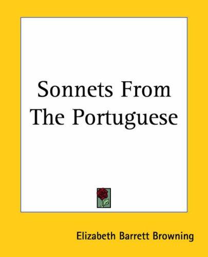 Elizabeth Barrett Browning: Sonnets From The Portuguese (Paperback, Kessinger Publishing)