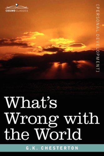 G. K. Chesterton: What's Wrong with the World (Paperback, 2007, Cosimo Classics)