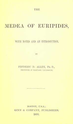Euripides, Euripides: The  Medea of Euripides (1876, Ginn and Heath)