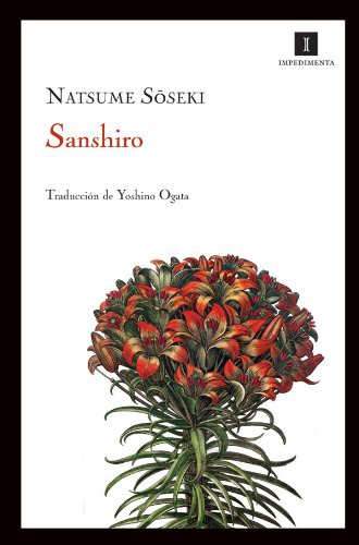 Natsume Soseki, Yoshino Ogata: Sanshiro (Paperback, 2009, Editorial Impedimenta)