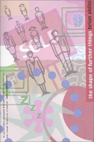 Brian W. Aldiss: Shape of Further Things (Paperback, 2001, House of Stratus)