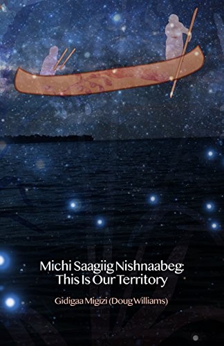 Doug Williams, Leanne Simpson: Michi Saagiig Nishnaabeg (2018, Arbeiter Ring Publishing, Arp Books, ARP Books)