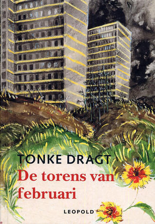 Tonke Dragt: De torens van februari (Dutch language, 1981, Leopold, Vries-Brouwers)