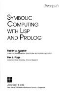 Mueller, Robert A.: Symbolic computing with Lisp and Prolog (1988, Wiley)
