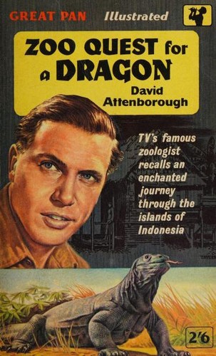 David Attenborough, David Attenborough: Zoo quest for a dragon (1957, Pan Books)