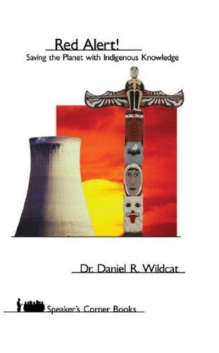 Daniel R. Wildcat: Red alert! (2009, Fulcrum Pub.)