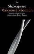 William Shakespeare: Verlorene Liebesmüh. Zweisprachige Ausgabe. (Paperback, German language, 2000, Dtv)