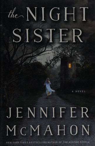 Jennifer McMahon: The Night Sister (2015)