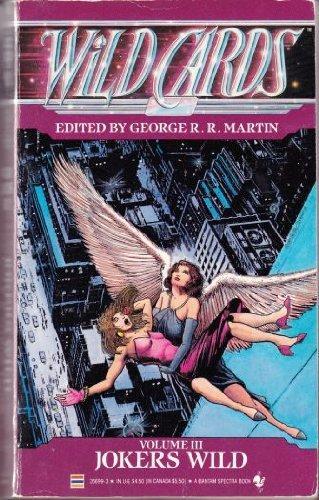 George R. R. Martin, Edward Bryant, John J. Miller, Lewis Shiner, Melinda M. Snodgrass: Jokers Wild (1987)