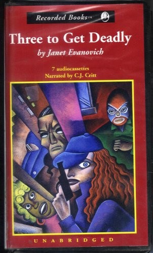Janet Evanovich: Three to Get Deadly (Stephanie Plum, No. 3) (1997, Recorded Books)