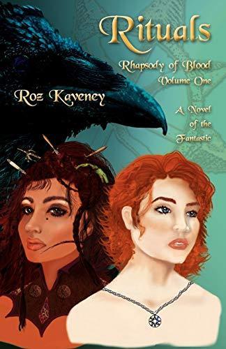 Roz Kaveney: Rituals (Rhapsody of Blood, #1)