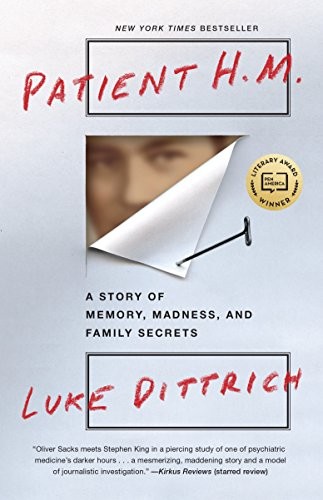 Luke Dittrich: Patient H.M. (Paperback, 2017, Random House Trade Paperbacks)
