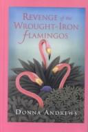 Donna Andrews: Revenge of the Wrought Iron Flamingos (Hardcover, 2002, Thorndike Press)