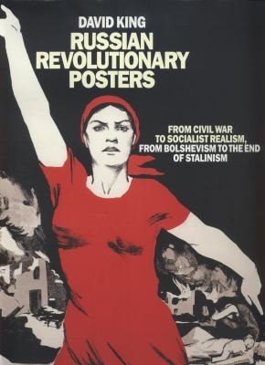 David King: Russian Revolutionary Posters (2012, Tate Publishing(UK))