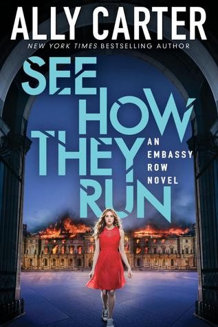 Ally Carter: See How They Run (Hardcover, 2015, Scholastic)