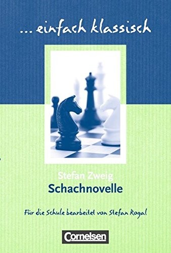 Stefan Zweig: Schachnovelle (Paperback, deu language, 2013, Cornelsen Verlag GmbH & Co)