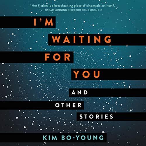 Bo-Young Kim: I'm Waiting for You (2021, HarperCollins B and Blackstone Publishing)