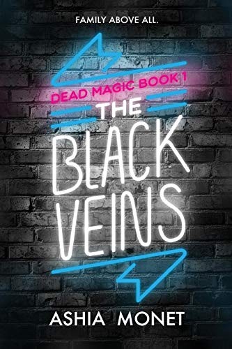 Ashia Monet: The Black Veins (Paperback, 2019, Ashia Monet)