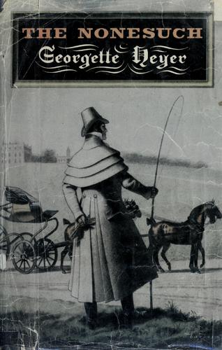 Georgette Heyer: The Nonesuch (1963, Dutton)