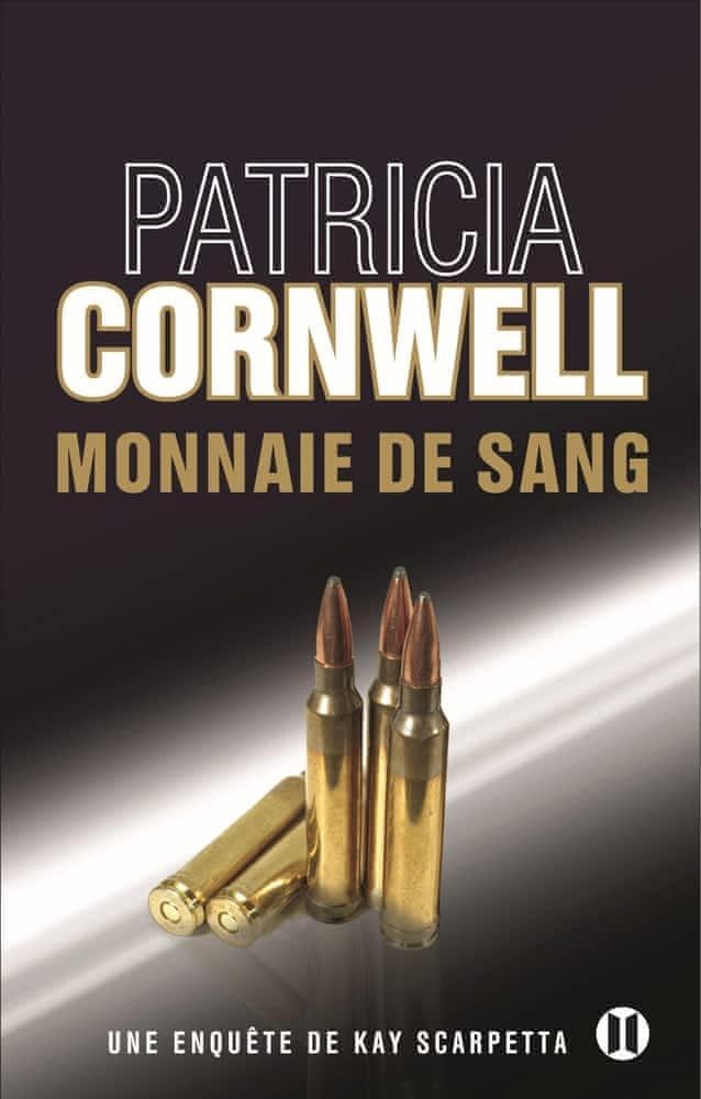 Patricia Cornwell: Monnaie de sang (French language)