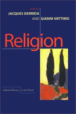 Jacques Derrida, Gianni Vattimo: Religion (1998, Stanford University Press)