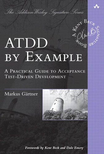 Markus Gärtner: ATDD by example (2013, Addison-Wesley)