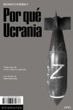 Noam Chomsky(duplicate), Carlos Clavería Laguarda: Por qué Ucrania (Paperback, 2022, Altamarea Ediciones)